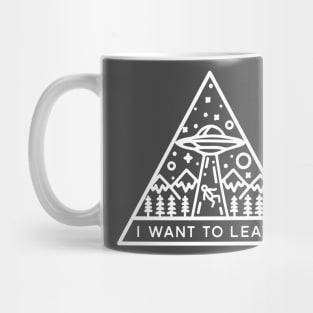 I want to leave Mug